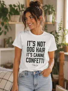 Its Not Dog Hair - Classic Tee