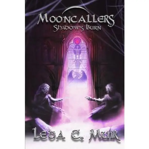 USED-Mooncallers: Shadows Burn by Muir, Leda C. (Paperback)