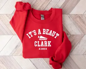 It's a Beaut Clark Sweatshirt, Griswold Christmas Sweatshirt, Funny Christmas Shirt, Christmas Vacation Shirt, Christmas Crewneck, Xmas Sweatshirt