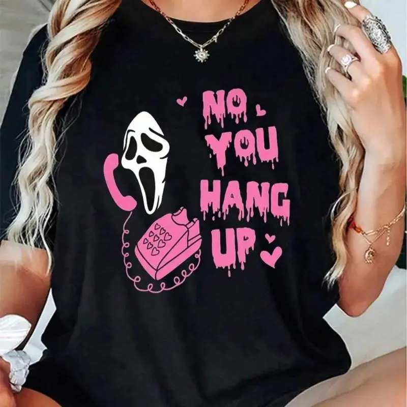 Cotton Women Halloween No You Hang Up Ghostface Scream T-Shirt Halloween Cute Spooky Tee Halloween Girly G