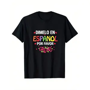 Spanish Language T-Shirt "Dimelo En Espanol Por Favor" - Spanish Phrase Tee for Men & Women, Casual Short Sleeve Round Neck Cotton Shirt, All-Season Travel & Party Clothing, Spanish for "Say It in Spanish Please" - Premium Quality Black Top
