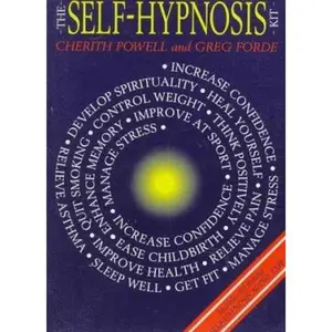 USED-The Self-Hypnosis Kit: Discover the Power of Hypnotherapy to Improve Your Life by Cherith Powell (Paperback)