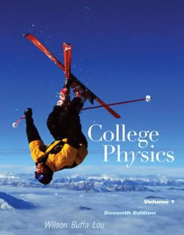 USED-College Physics Volume 1 (7th Edition) by Jerry D. Wilson (Paperback)