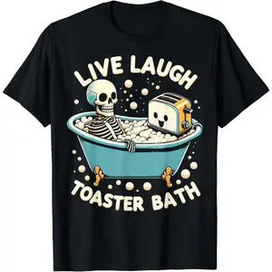 Funny Graphic Shirt - Live Laugh Toaster Bath T-Shirt Pure Cotton Graphic Tees Unisex Gifts for Men - 100% Cotton Men & Women Loose sports T-shirt