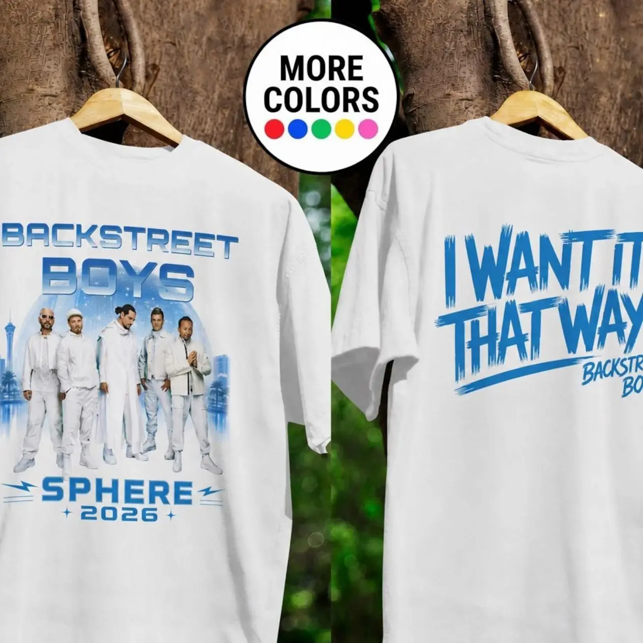 I Want It That Way Back Print - Backstreet Boys Millennium Shirt Vegas Trip 2026 Las Vegas Concert Tee T-Shirts, Sweatshirts & Hoodies ELJ