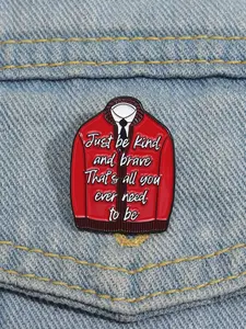 Creative Slogan Enamel Pin, Just Be Kind and Brave That's All You Need Brooch, Fashion Accessories for Women & Men, Trendy All-match & Exquisite Brooch for Birthday Gift, Lapel Pin, Emblem Badge Decoration