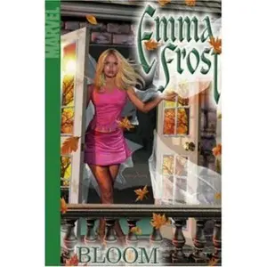 USED-Astonishing X-Men: Emma Frost, Vol. 3 - Bloom by Karl Bollers (Paperback)