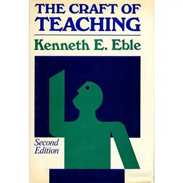 USED Book - The Craft of Teaching: A Guide to Mastering the Professor's Art (Jossey Bass Higher & Adult Education Series) by Kenneth E. Eble (Hardcover) - english