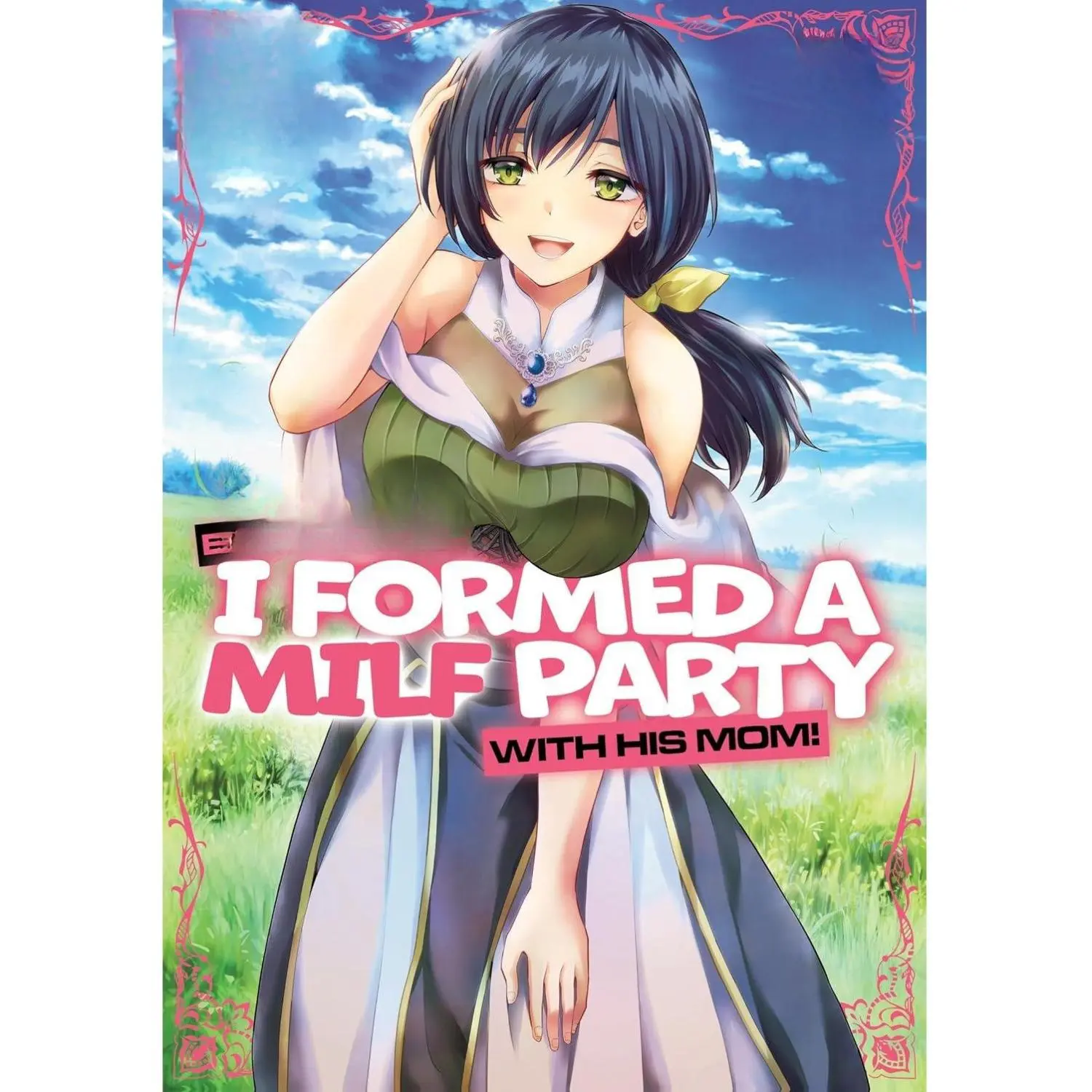 Betrayed by the Hero, I Formed a Party with His Mom! (Manga)