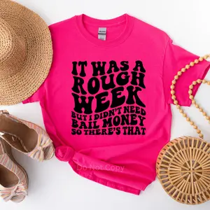 It Was A Rough Week Screen Print Transfer (3 Pack)