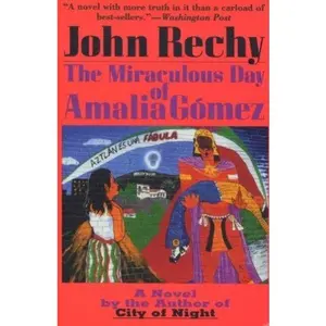 USED-The Miraculous Day of Amalia Gomez by John Rechy (Paperback)