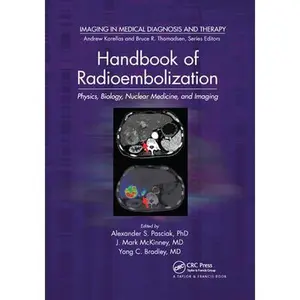 USED-Handbook of Radioembolization: Physics, Biology, Nuclear Medicine, and Imaging (Paperback)