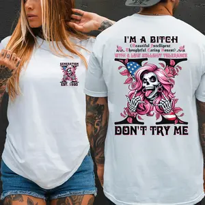 Personalized Year 1965-1980 I Am A B!tch Shirt, Gen X Don Try Me Shirt, Funny Tee, Sarcastic Quote Graphic T-Shirt, Full Colors Full Sizes For Men For Women