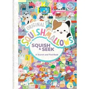 Squishmallows: Squish and Seek: A Search and Find Book -- Megan Roth - Hardcover