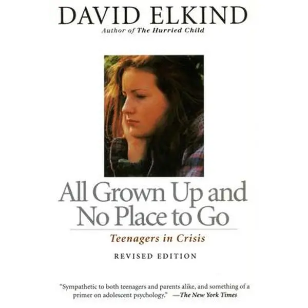 USED Book - All Grown Up and No Place to Go: Teenagers in Crisis by Elkind, David (Paperback) - english