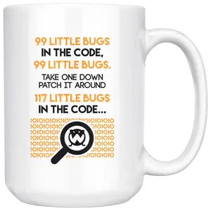 Programmer 99 Bugs In the Code Software Developer 11oz/15oz Engineer Coffee Mug