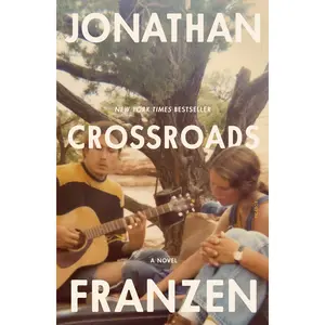 Crossroads -- Jonathan Franzen - Paperback