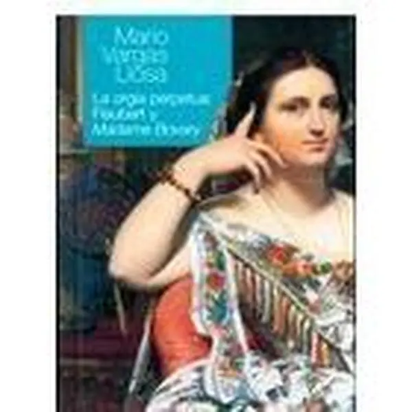 USED-La Orgia Perpetua: Flaubert Y Madame Bovary by Mario Vargas Llosa (Unknown)