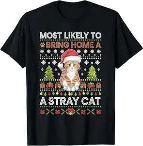 Most Likely To Bring Home A Stray Cat Matching Christmas T-Shirt