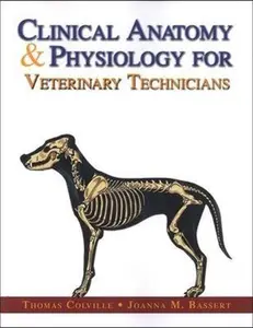 USED-Clinical Anatomy & Physiology for Veterinary Technicians by Thomas P. Colville DVM  MSc (Paperback)