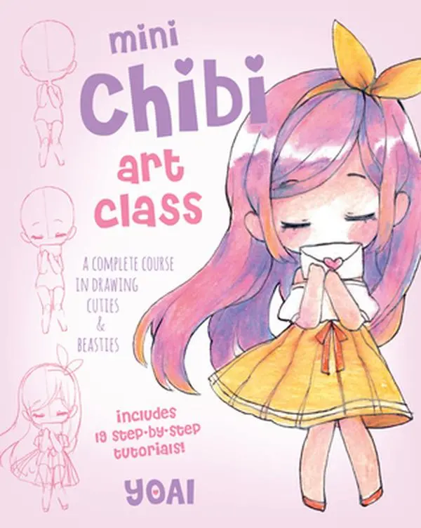 USED-Mini Chibi Art Class: A Complete Course in Drawing Cuties and Beasties - Includes 19 Step-By-Step Tutorials! by Yoai (Paperback)