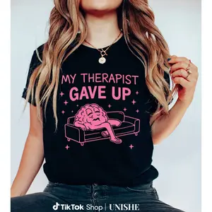 Mental Health Quote Tee with Chill Brain Illustration and Playful 'My Therapist Gave Up' Design