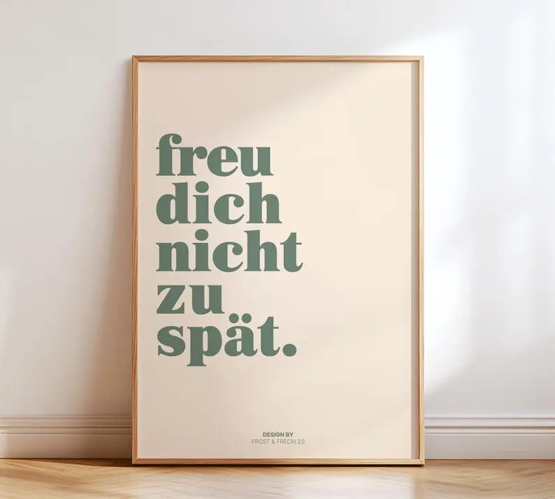 [Sale Up To 50%][No frame, Free Ship] Freu Dich Nicht Zu Spät Poster Lustige Typographie Wanddeko