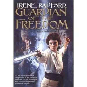 USED-Guardian of the Freedom: (Merlin's Descendants #5) by Irene Radford (Hardcover)