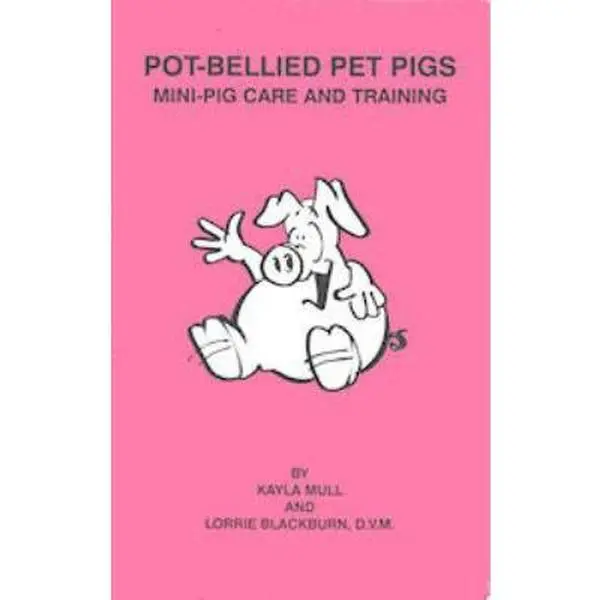 USED Book - Pot-Bellied Pet Pigs: Mini-Pig Care And Training by Kayla Mull (Paperback) - english