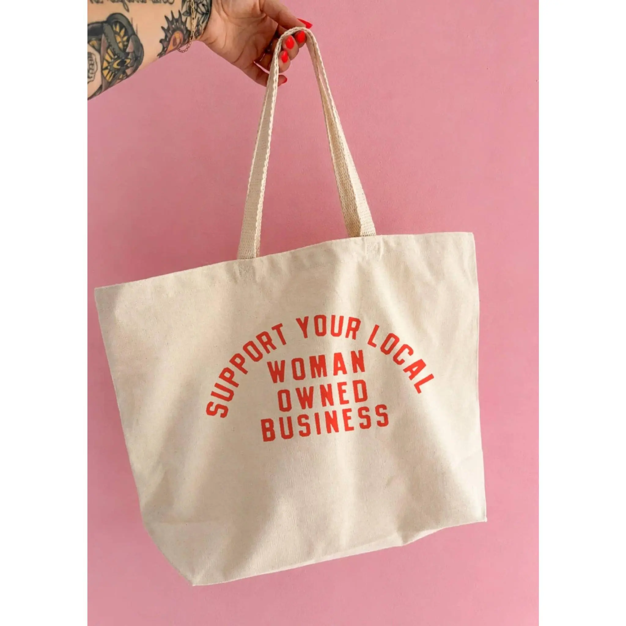 Support Your Local Woman Owned Business Canvas Tote