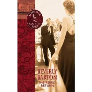 USED-The Rebel's Return (Lone Star Country Club) by Beverly Barton (Unknown)
