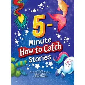 USED-5-Minute How to Catch Stories by Wallace, Adam (Hardcover)
