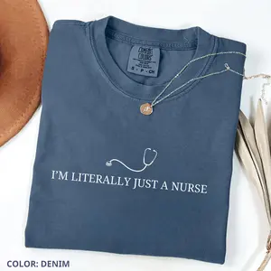 Comfort Colors Funny Nurse Quotes T-shirt, Snarky Registered Nurse shirt, Sarcastic Nursing Tee, Nurse Appreciation Gift, Cute Crewneck For Men, Women, Do You Have It?
