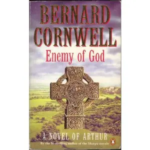 USED-Enemy of God (The Arthur Books #2) by Bernard Cornwell (Unknown)