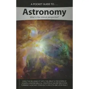 USED Book - A Pocket Guide To... Astronomy: What Is the Biblical Perspective? by Answers in Genesis (Paperback) - english