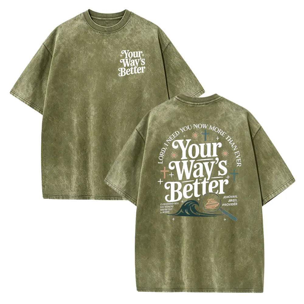 Your Way's Better Shirt, Bible Verse Shirt, Christian Faith Gift KSS77