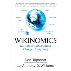 USED-Wikinomics: How Mass Collaboration Changes Everything by Don Tapscott (Hardcover)