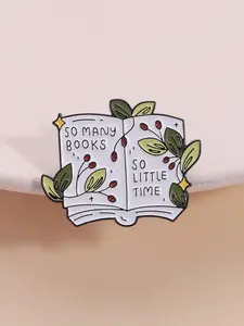 1PC So Many Books So Little Time Book Brooch Open Book with Leaves Design Pin for Readers Gift Study Motivation Decoration Durable Metal Pins
