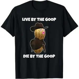 Western Cowboy Novelty T-Shirt: "LIVE BY THE GOOP" Hardcore Short-Sleeve Tee