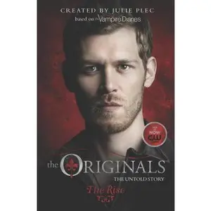 USED-The Originals: The Rise by Plec, Julie (Paperback)