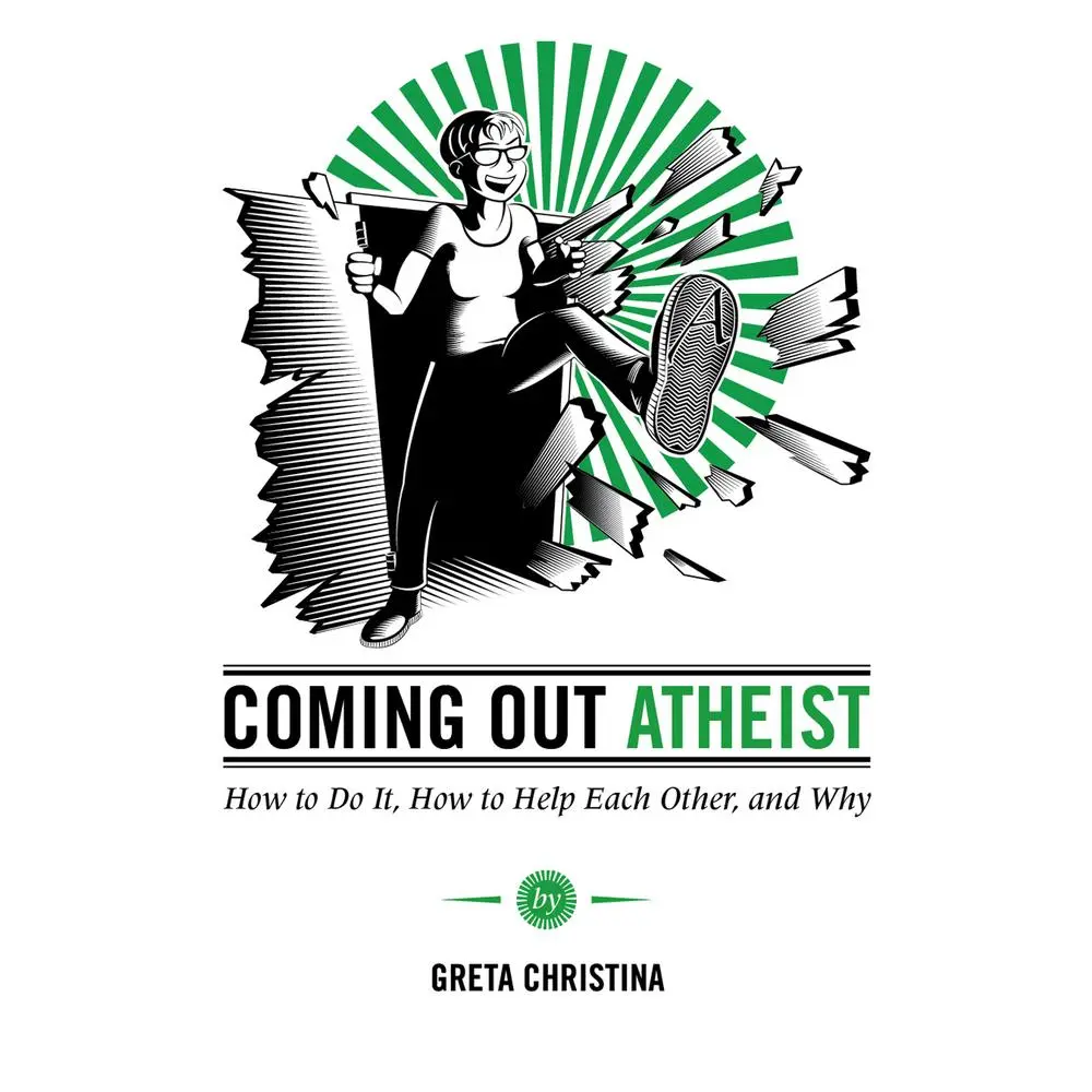 USED-Coming Out Atheist: How to Do It, How to Help Each Other, and Why by Christina, Greta (Paperback)