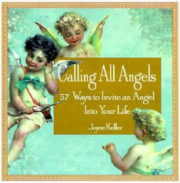 USED Book - Calling All Angels!: 57 Ways to Invite an Angel into Your Life by Joyce Keller (Hardcover) - english