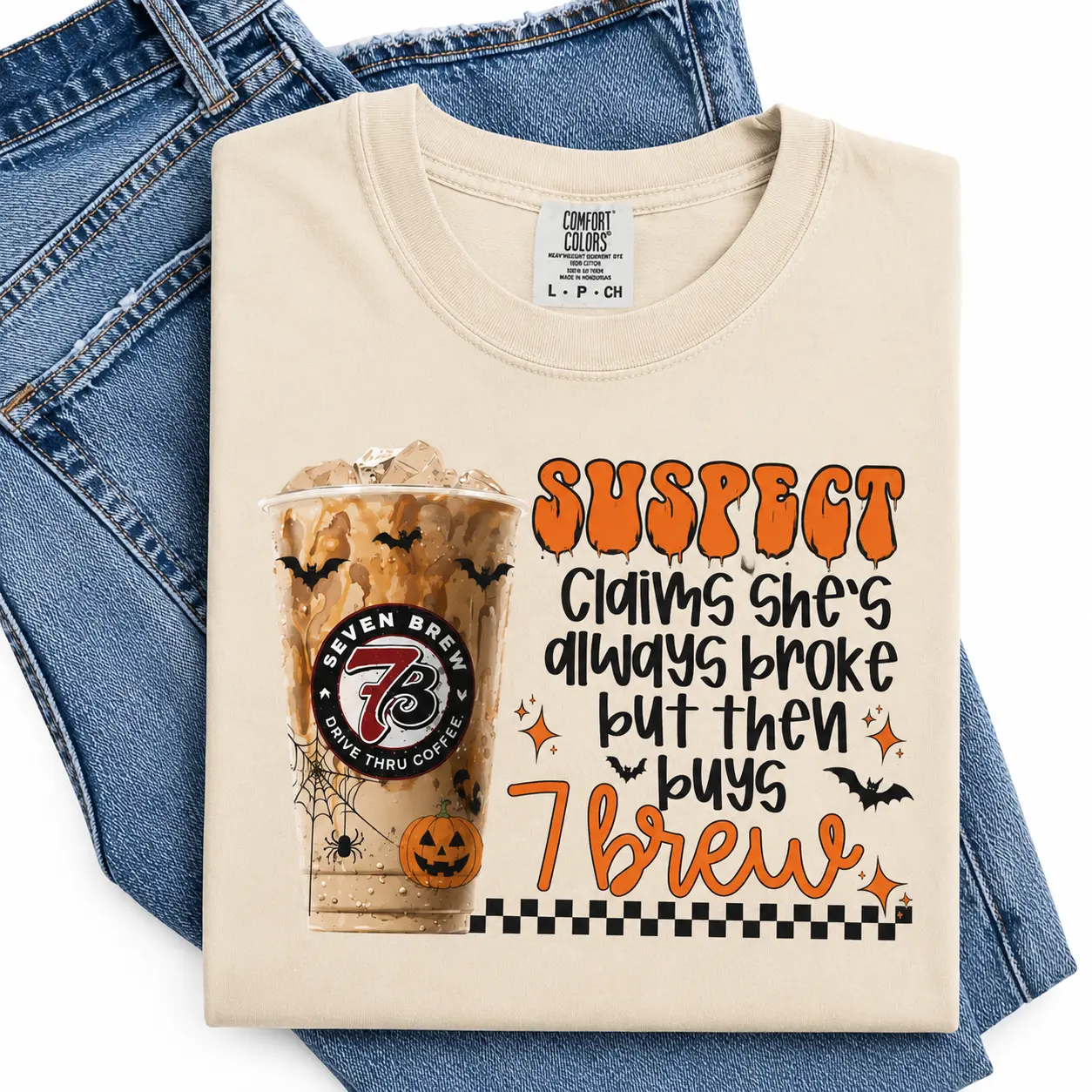 Comfort Colors Suspect She’s Always Broke But Then Buys 7 Brew Shirt, Funny 7 Brew Coffee Graphic Tee, Halloween Coffee Lover T-Shirt, Spooky Fall Caffeine Shirt, Cozy Autumn Graphic Tee, Cute Coffee Lover Gift - HUNTWEAR SHOP