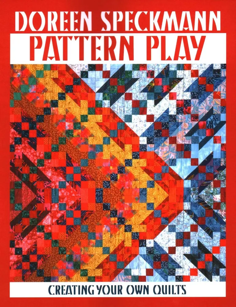 USED-Pattern Play: Creating Your Own Quilts by Speckmann, Doreen (Paperback)