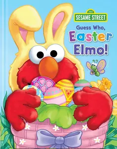Sesame Street: Guess Who, Easter Elmo! -- Matt Mitter - Hardcover