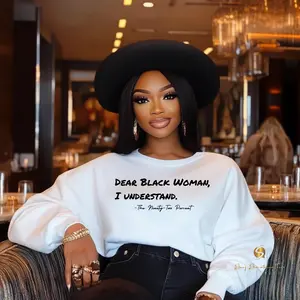 Dear Black Woman, I Understand – 92% Collection top Hoodie Womenswear