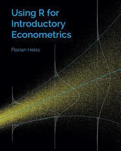 USED-Using R for Introductory Econometrics by Heiss, Florian (Paperback)