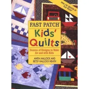 USED-Fast Patch Kids' Quilts by Anita Hallock (Paperback)