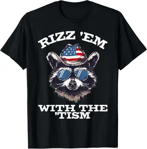 100% Cotton Patriotic Rizz Em With The Tism Raccoon Meme 4th Of July T-Shirt