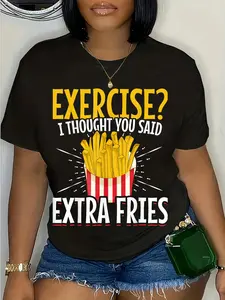 100% Cotton Unisex Funny Fast Food Exercise I Thought You Said Extra Fries T-Shirt